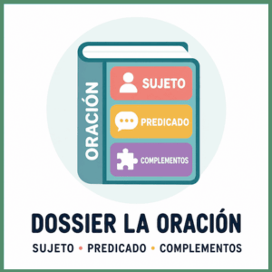Dossier: la oración y sus complementos